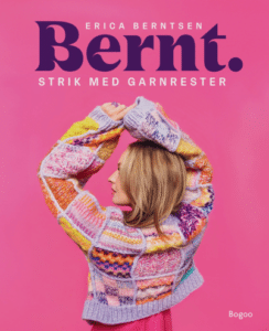 'Bernt. Strik Med Garnrester' af Erica Berntsen