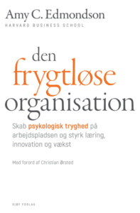 'Den frygtløse organisation' af Amy C. Edmondson